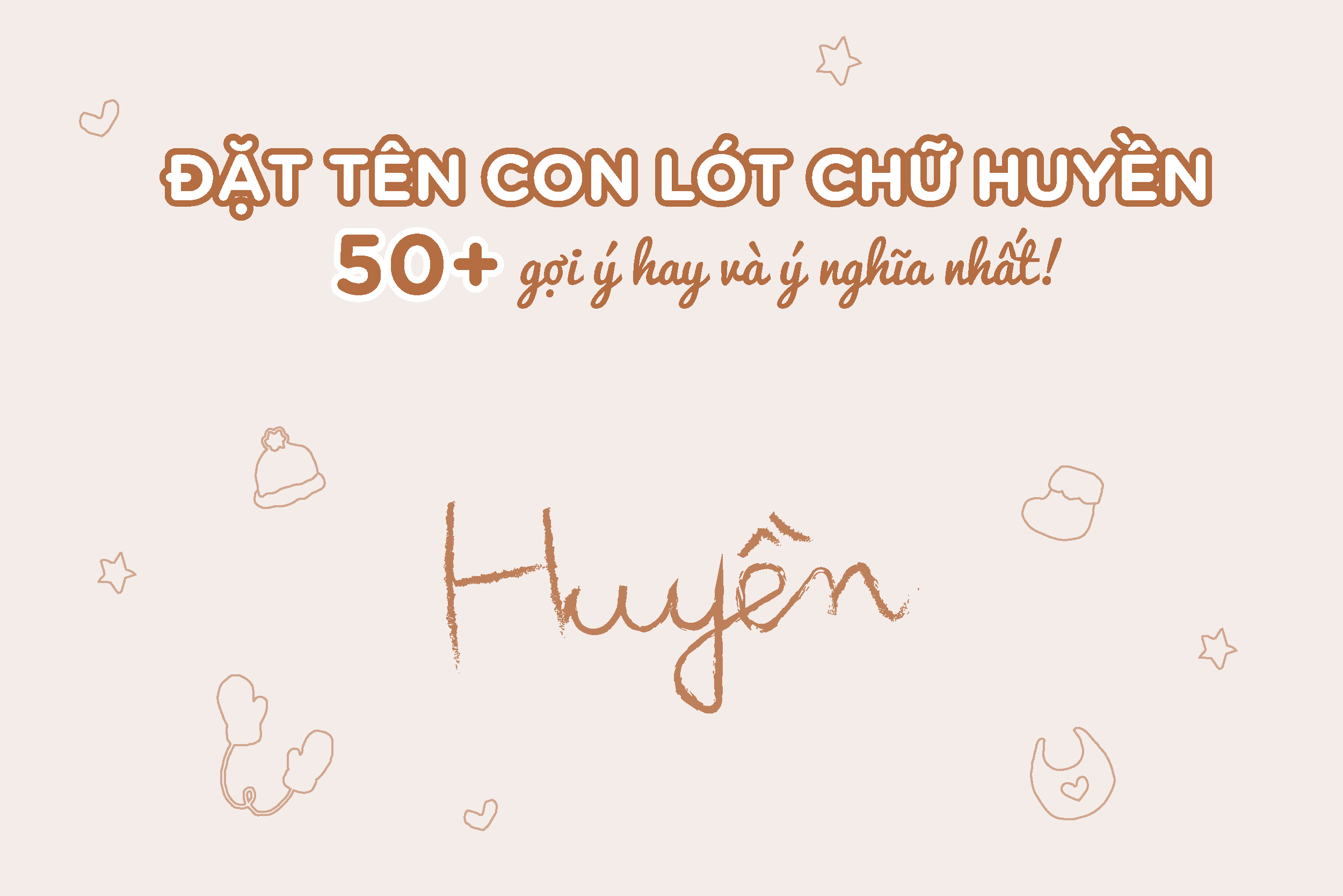 99+ Cách Đặt Tên Đệm Hay Cho Tên Huyền – Độc Đáo & Ấn Tượng