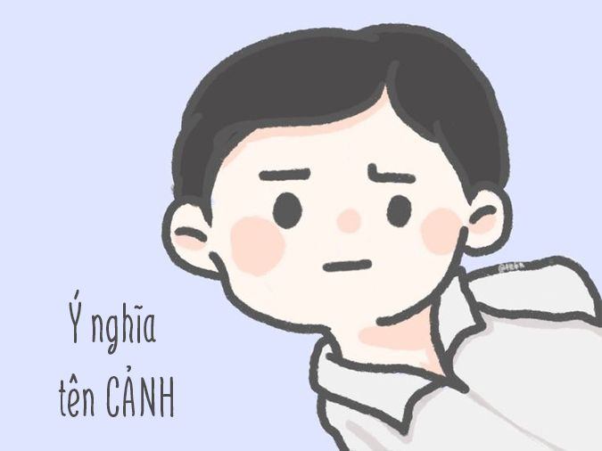 Tên Cảnh Có Ý Nghĩa Gì? Khám Phá Nguồn Gốc, Tính Cách Và 40 Tên Đệm Hay Cho Tên Cảnh