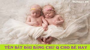 100+ Tên Con Gái Đẹp & Ý Nghĩa Bắt Đầu Bằng Chữ Q