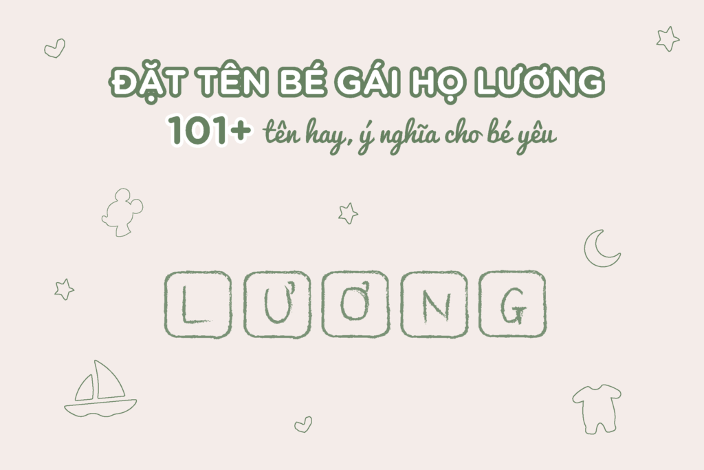 200+ tên con gái họ Lương đẹp, mang lại phúc đức, bình an
