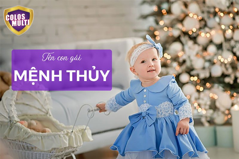 99+ Tên Hay Cho Bé Gái Mệnh Thủy Nhẹ Nhàng, Ý Nghĩa
