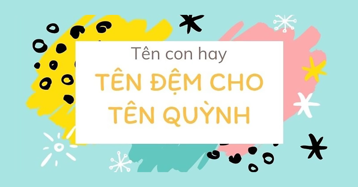 Ý nghĩa tên Quỳnh & 50+ tên đệm hay cho bé gái tên Quỳnh