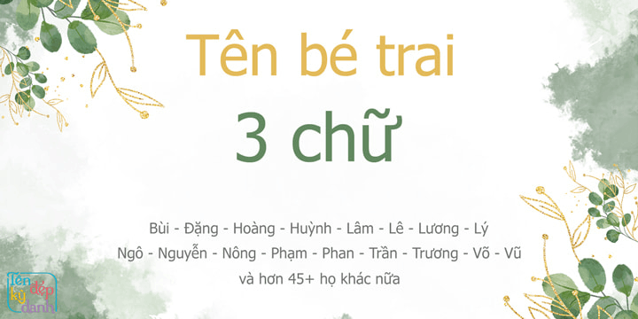 Đặt Tên Con Trai 3 Chữ Hay, Đẹp và Ý Nghĩa Nhất