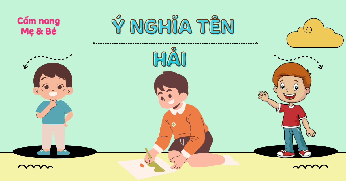 Ý Nghĩa Tên Hải & 60+ Tên Đệm Hay Hợp Phong Thủy, Mang Tài Lộc