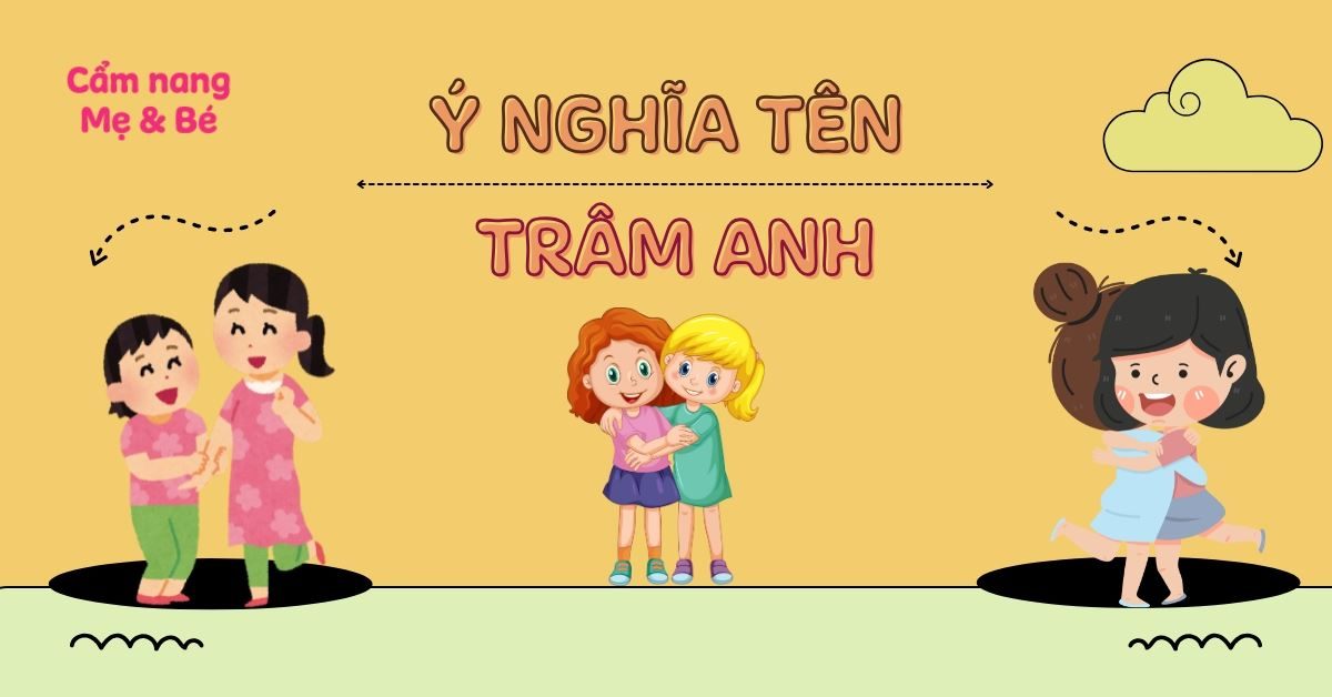 Ý nghĩa tên Trâm Anh theo phong thủy – Chấm điểm 8,5/10