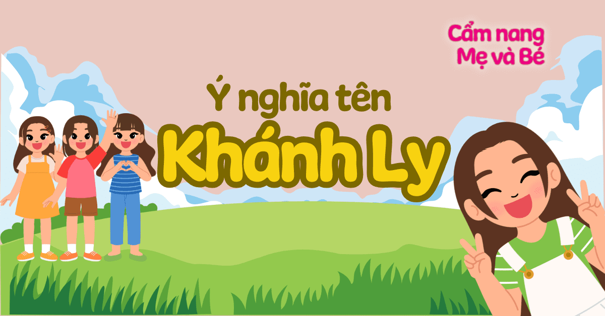 Ý nghĩa tên Khánh Ly theo phong thủy – Giải mã điểm số & vận mệnh