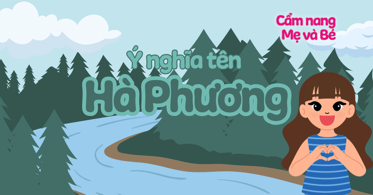 Ý nghĩa tên Hà Phương theo phong thủy: Giải mã & đánh giá